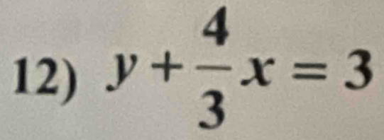 y+ 4/3 x=3