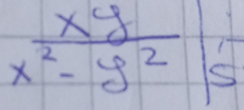  xy/x^2-y^2 |5