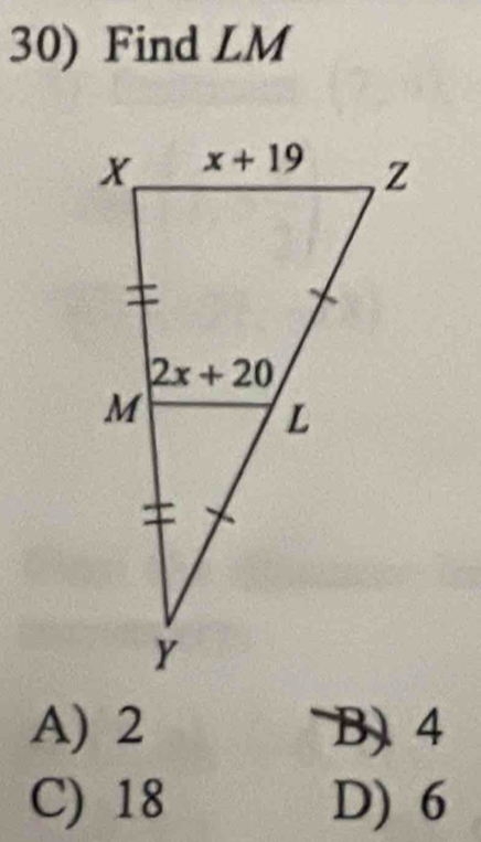 Find LM
A) 2 B) 4
C) 18 D) 6