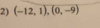 (-12,1),(0,-9)