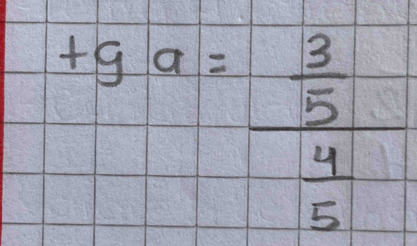 +ga=frac  3/5  4/5 