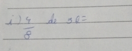  4/8 
do 3Q=