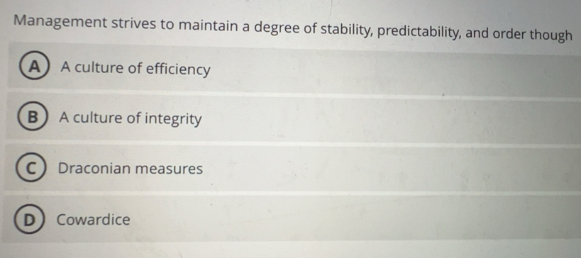 Solved: Management strives to maintain a degree of stability ...
