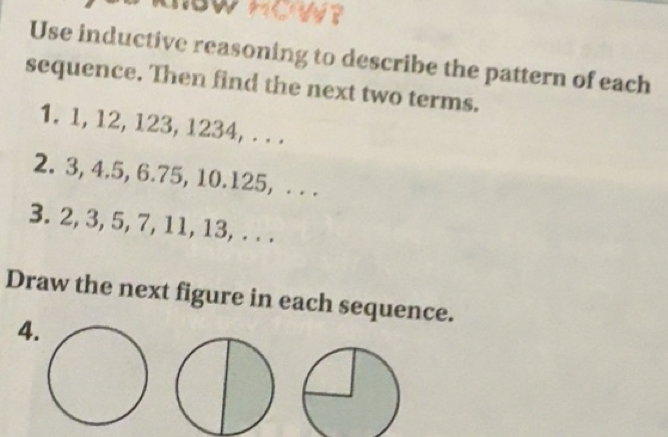 Solved: Use inductive reasoning to describe the pattern of each ...