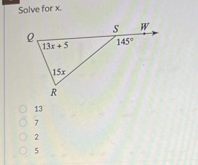 Solve for x.
13
7
2
5