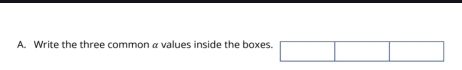 Write the three common a values inside the boxes. □