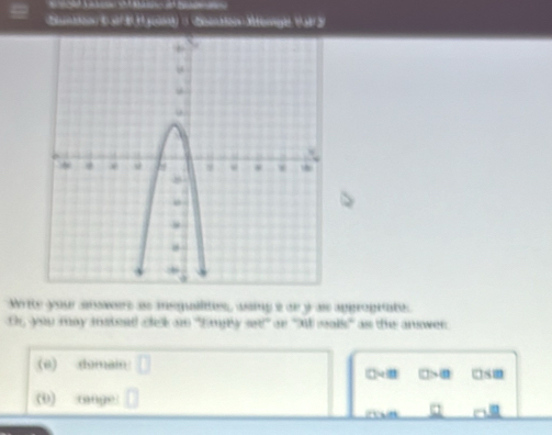 Nrtte your anoweere as mequalites, wanp e de y as apgropiate 
r youu may ansteed clck ar '''Engy set'' on ''M malls'' as the anower 
(6) domain □> 4 OSm 
ω0) (9n9e