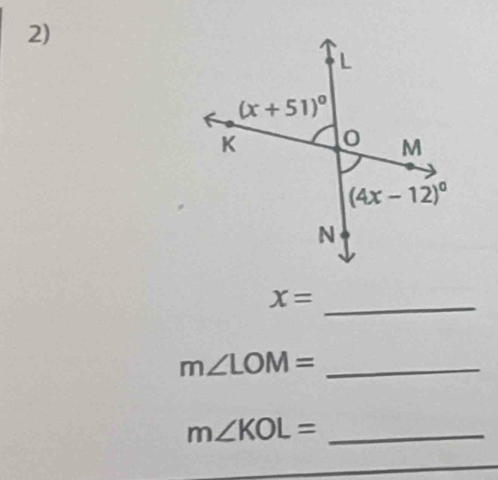 x=
_ m∠ LOM=
_ m∠ KOL=