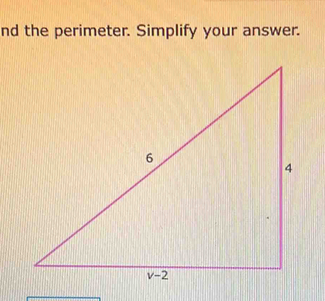 nd the perimeter. Simplify your answer.