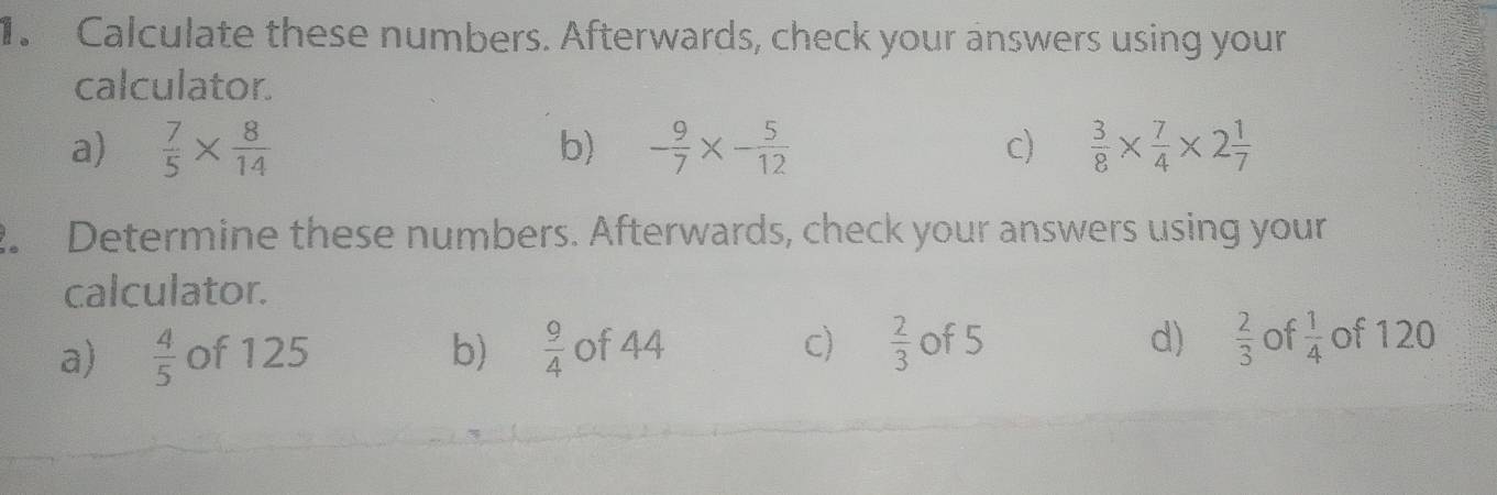 Solved: Calculate these numbers. Afterwards, check your answers using ...