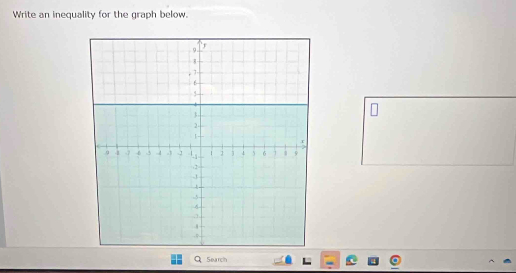 Write an inequality for the graph below. 
Search