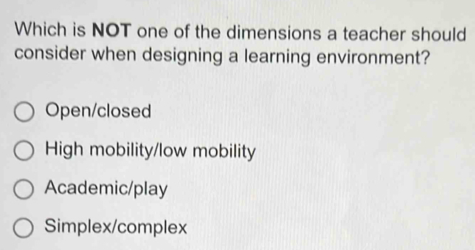 Which is NOT one of the dimensions a teacher should consider when ...