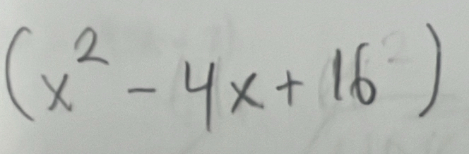 (x^2-4x+16)