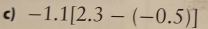 -1.1[2.3-(-0.5)]