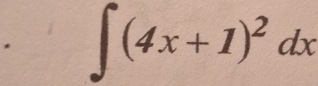 ∈t (4x+1)^2dx