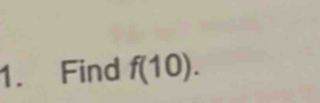 Find f(10).