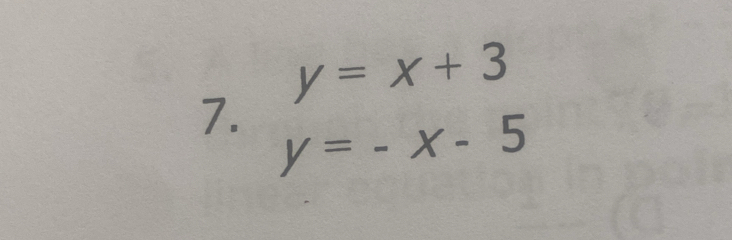 y=x+3
7. y=-x-5