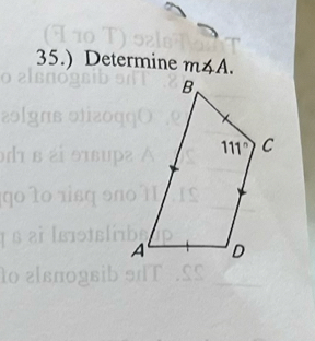 35.) Determine m∠ A.