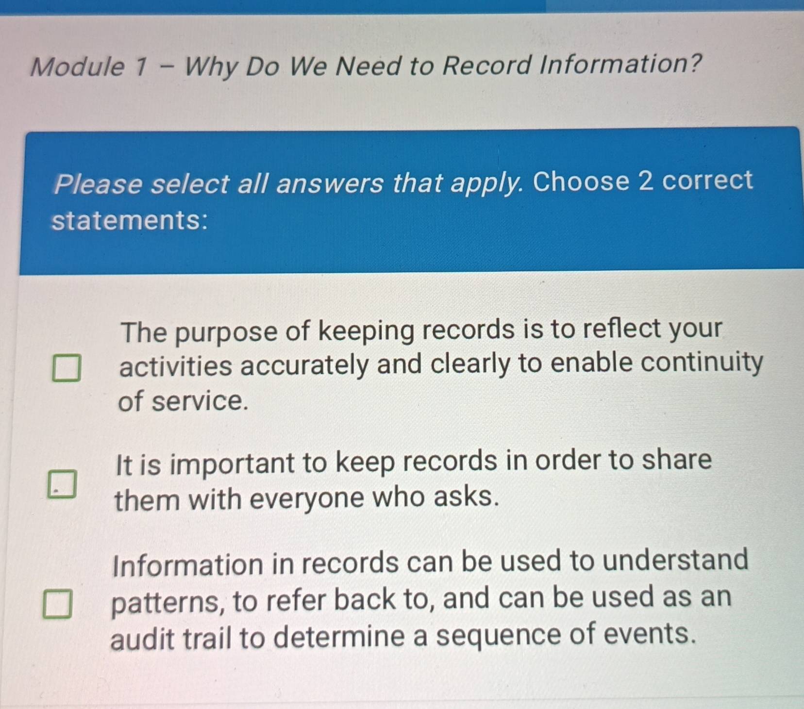 Solved: Module 1 - Why Do We Need to Record Information? Please select ...