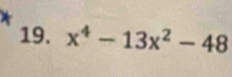 x^4-13x^2-48