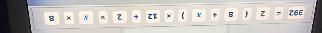 8 × X + ZT × ( X + 8 ) z = Z6E