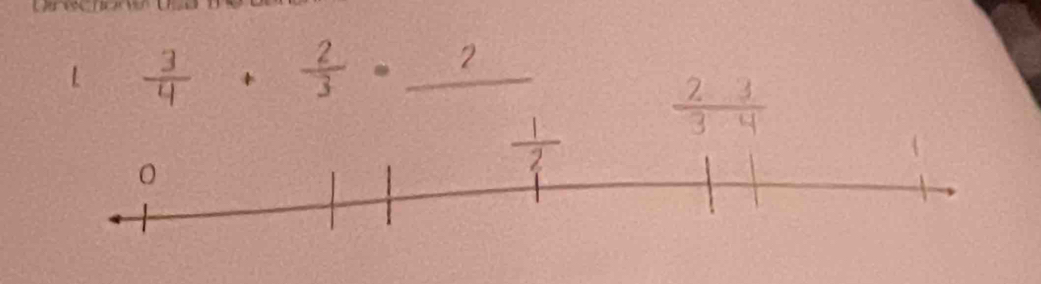  3/4 + 2/3 = _ 2 (1,1)
^circ 