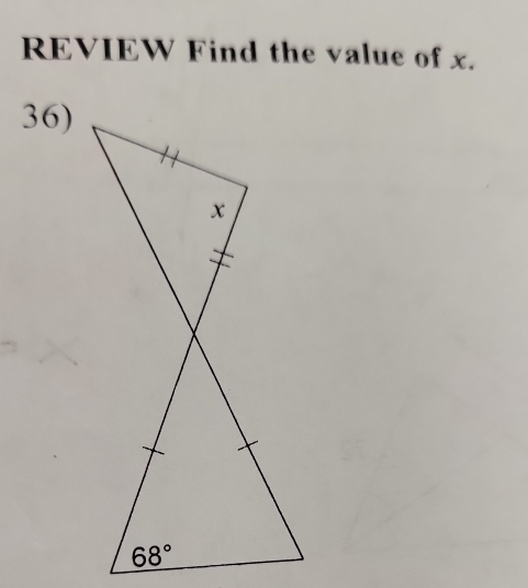 REVIEW Find the value of x.
36)