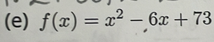 f(x)=x^2-6x+73