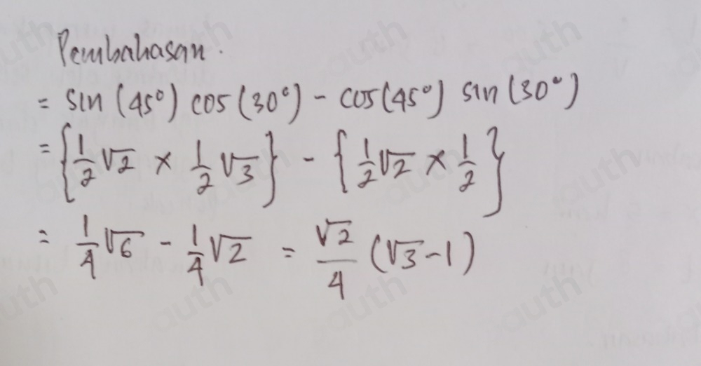 Pembahasan.
=sin (45°)cos (30°)-cos (45°)sin (30°)
=  1/2 sqrt(2)*  1/2 sqrt(3) -  1/2 sqrt(2)*  1/2 
= 1/4 sqrt(6)- 1/4 sqrt(2)= sqrt(2)/4 (sqrt(3)-1)