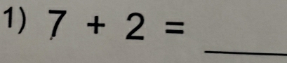 7+2=
_