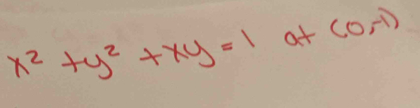 x^2+y^2+xy=1 at (0,-1)