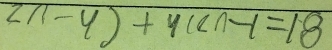 2n-4)+4un-1=18