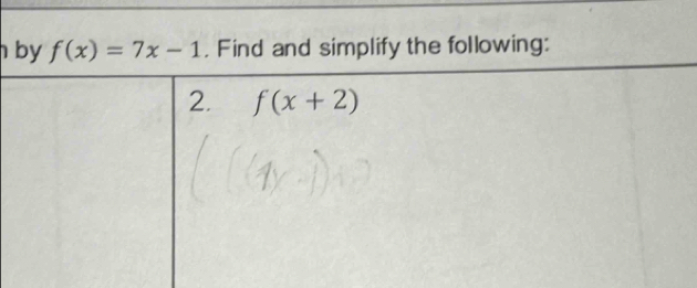 by f(x)=7x-1. Find and simplify the following: