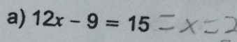 12x-9=15