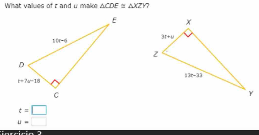 What values of t and u make △ CDE≌ △ XZY ?
t=□
u=□