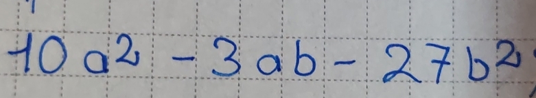 10a^2-3ab-27b^2