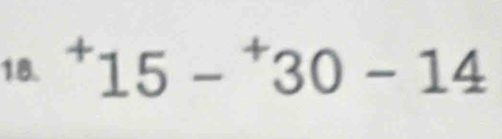 ^+15-^+30-14