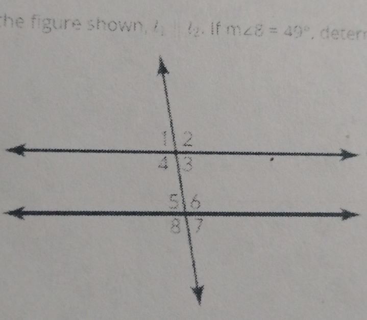 the figure shown, h ½. If m∠ B=49° , deter