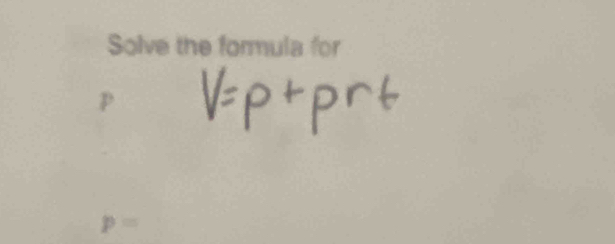 Solve the formula for
p =