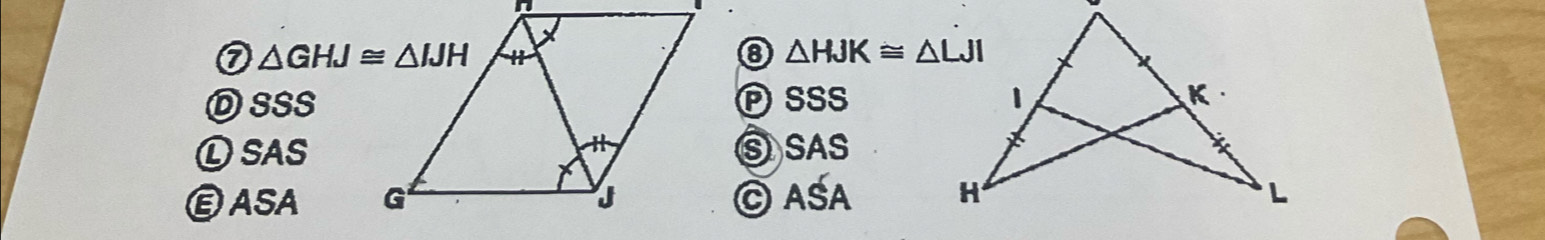 ②
△ HJK≌ △ LJI
DSSSⓅsss 
①SAS⑤ SAS
EASA © AŠa