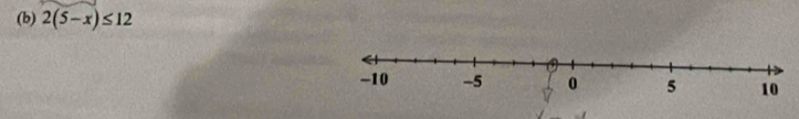 2(5-x)≤ 12