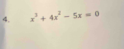 x^3+4x^2-5x=0