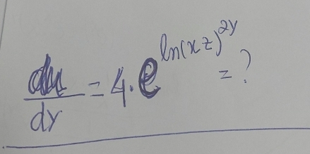  dy/dy =4· e^(ln (x2)^2y)=