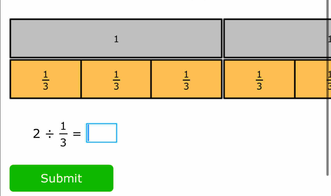 2/  1/3 =□
Submit