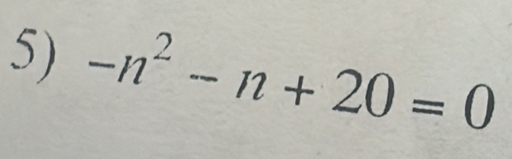 -n^2-n+20=0