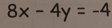 8x-4y=-4