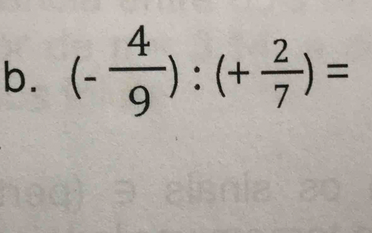 (- 4/9 ):(+ 2/7 )=