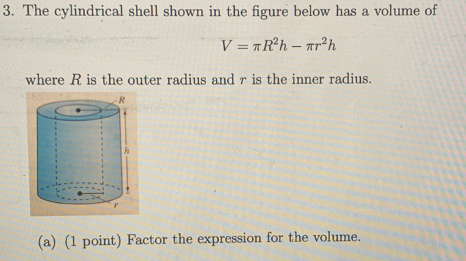 Solved: The cylindrical shell shown in the figure below has a volume of ...
