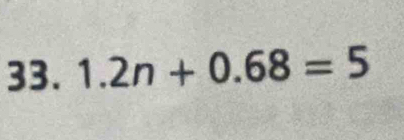 1.2n+0.68=5