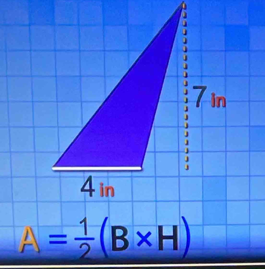 A= 1/2 (B* H)